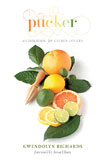 Pucker, A Cookbook for Citrus Lovers