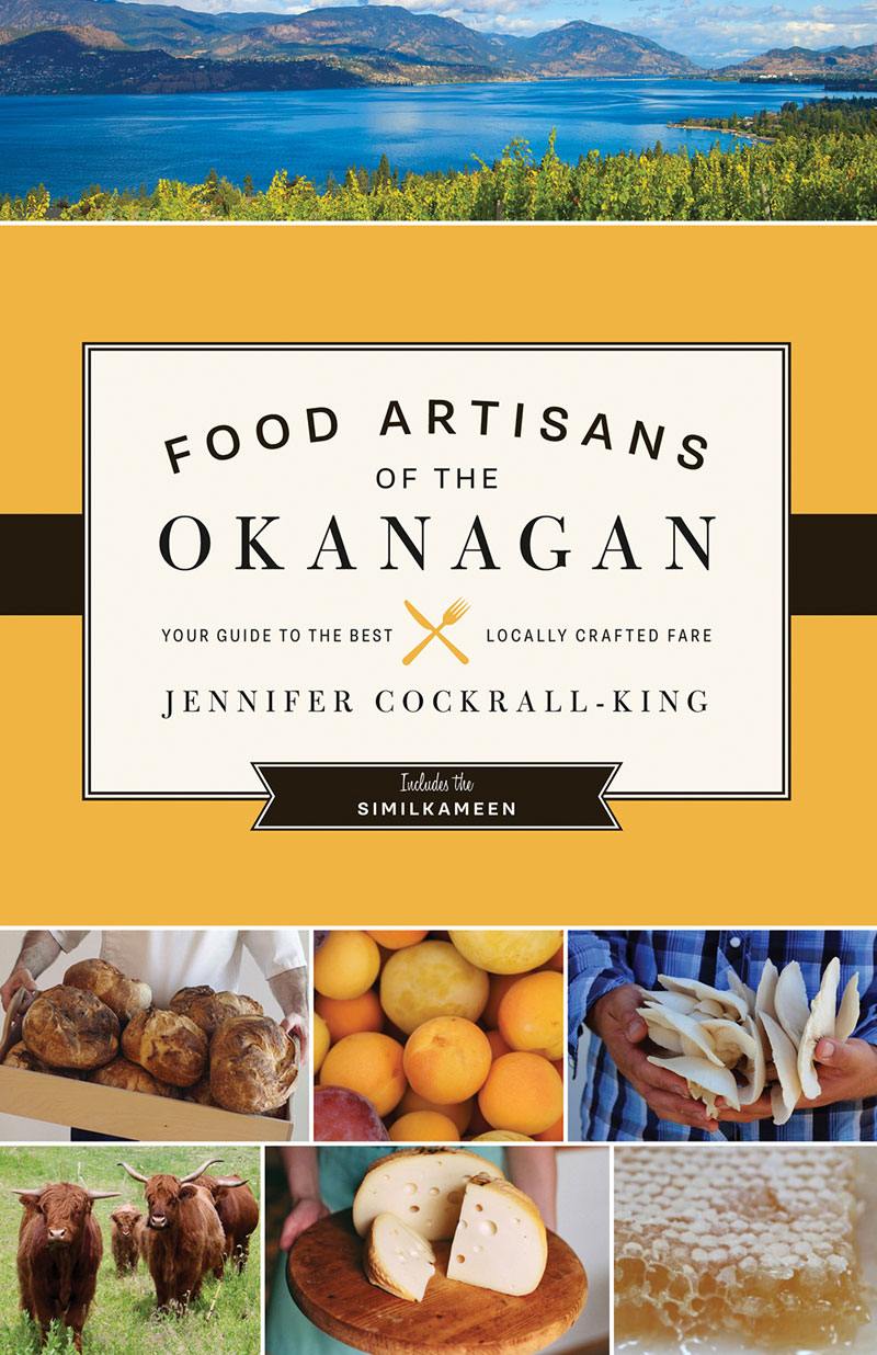 Everything you always wanted to know about food in the Okanagan
