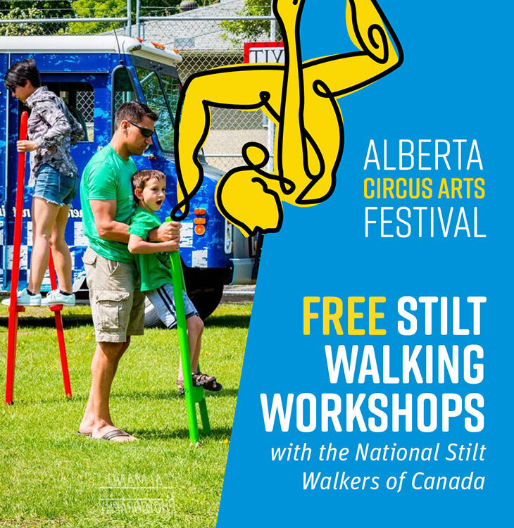 Become a stilt walker at the Alberta Circus Arts Festival