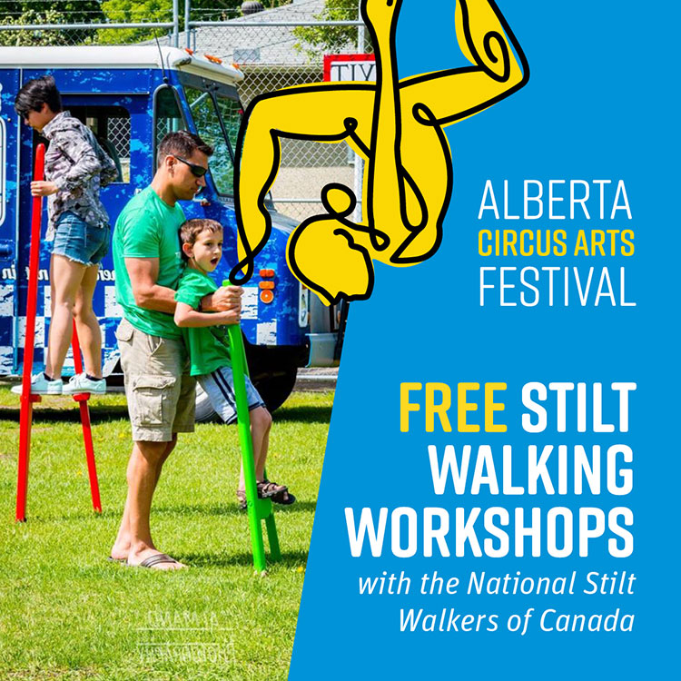 Become a stilt walker at the Alberta Circus Arts Festival