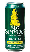 Big Spruce Tim’s IPA