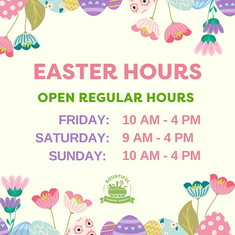 Bountiful Easter Hours