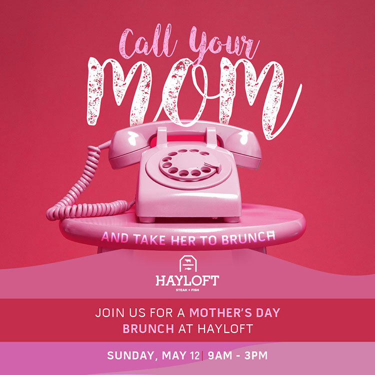 Mother’s Day Brunch at Hayloft