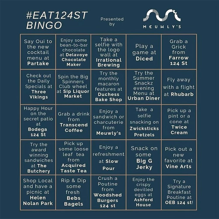 Eat 124 Street Bingo by Meuwlys until July 15