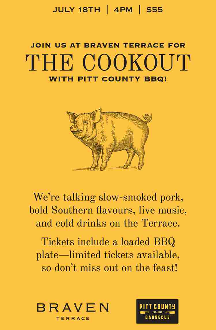 The Cookout with Pitt County BBQ at Braven