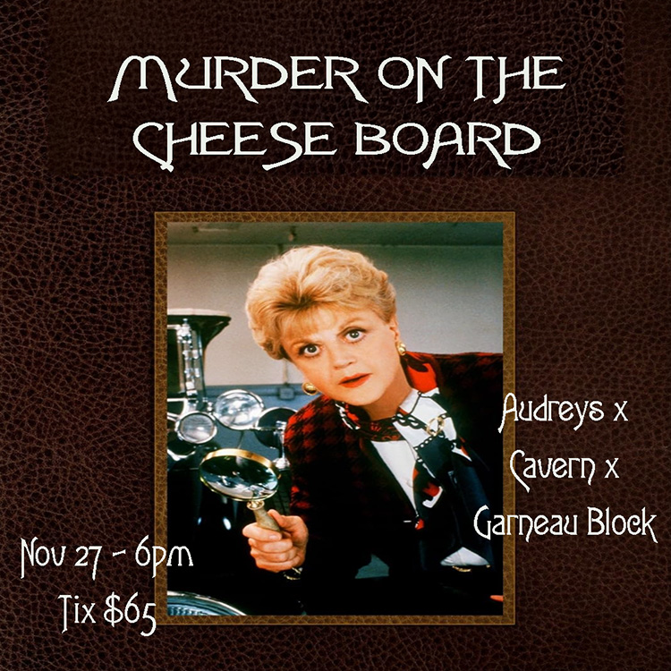 Murder on the Cheese Board at Cavern