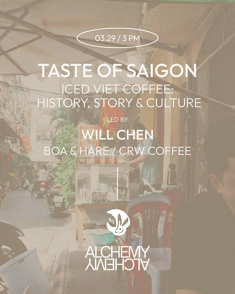 Boa & Hare’s Alchemy Series: A Taste of Saigon